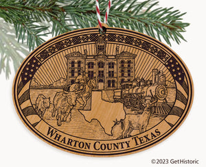 Wharton County Texas Engraved Natural Ornament